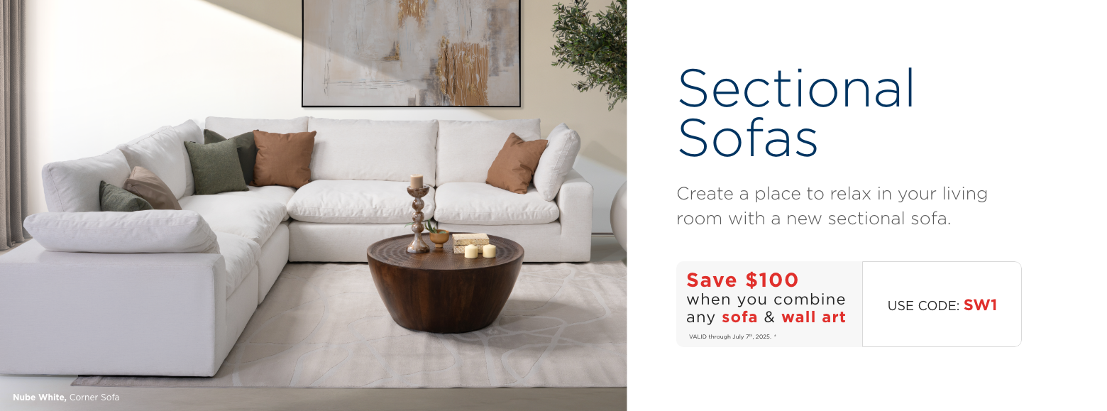 Sectional Sofas. Create a place to relax in your living room with a new sectional sofa. Save $100 when you combine any sofa & wall art. VALID through July 7th, 2025. ± Use Code: SW1